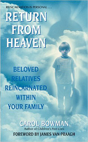 Carol Bowman, kniha Return from Heaven: Dobře doložené případy reinkarnace v rámci jedné rodiny